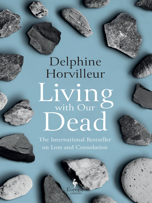 Title details for Living with Our Dead by Delphine Horvilleur - Available